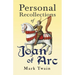 Personal Recollections of Joan of Arc