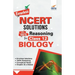 Errorless NCERT Solutions with with 100% Reasoning for Class 12 Biology