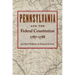 Pennsylvania and the Federal Constitution, 1787-1788