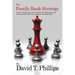The Family Bank Strategy: How to create your own personal Tax-Free bank and protect your estate from creditors and predators