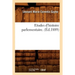 Etudes d'Histoire Parlementaire. (Éd.1889)