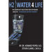 H2 Water 4 Life: The Simplest Solution for Optimum Health: Hydrogen Water Therapy (Full Color)