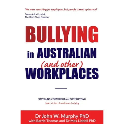 Bullying in Australian (and Other) Workplaces