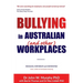 Bullying in Australian (and Other) Workplaces