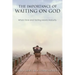 The Importance of Waiting on God