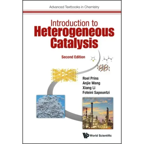 Introduction to Heterogeneous Catalysis (Second Edition)