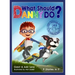 What Should Danny Do?