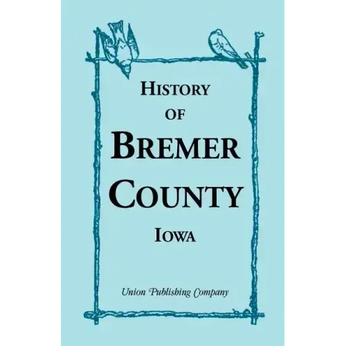 History of Bremer County, Iowa