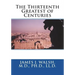 The Thirteenth Greatest of Centuries