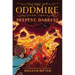 The Oddmire, Book 3: Deepest, Darkest
