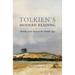 Tolkien's Modern Reading: Middle-Earth Beyond the Middle Ages