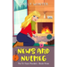 News and Nutmeg: A small town cozy mystery (Large Print)