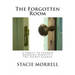 The Forgotten Room: A Sequel to Frances Hodgson Burnett's 'the Secret Garden'