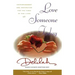 Love Someone Today: Encouragement and Inspiration for the Times of Our Lives