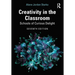 Creativity in the Classroom: Schools of Curious Delight