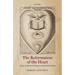 The Reformation of the Heart: Gender and Radical Theology in the English Revolution