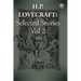 H. P. Lovecraft Selected Stories Vol 2