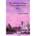 The History of Sligo: Town and County - Vol. I