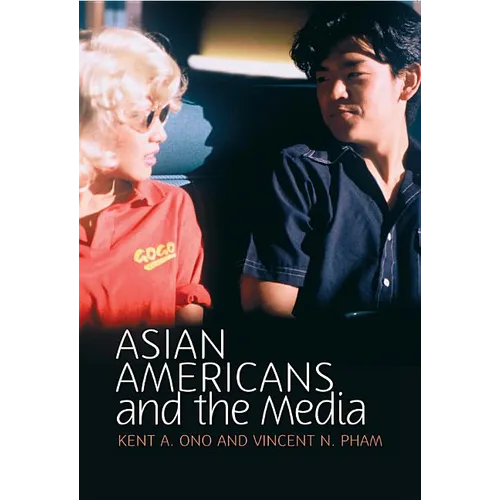 Asian Americans and the Media: Media and Minorities