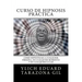 Curso de Hipnosis Práctica: Como HIPNOTIZAR, a Cualquier Persona, en Cualquier Momento y en Cualquier Lugar