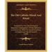 The Old Catholic Missal and Ritual: Prepared for the Use of English-Speaking Congregations of Old Catholics, in Communion with the Ancient Catholic Ar