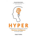 Hyper: Changing the way you think about, plan, and execute business intelligence for real results, real fast!