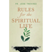 Rules for the Spiritual Life