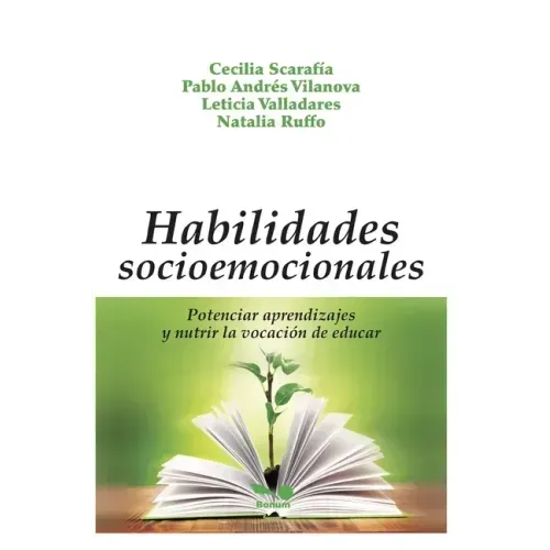 Habilidades Socioemocionales: potenciar aprendizajes y nutrir la vocación de educar