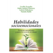 Habilidades Socioemocionales: potenciar aprendizajes y nutrir la vocación de educar