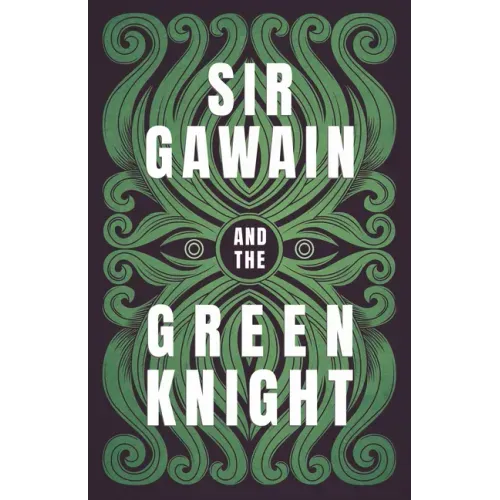 Sir Gawain and the Green Knight;The Original and Translated Version