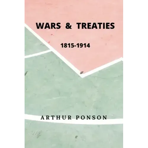 Wars & Treaties, 1815-1914