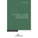 La guerre et la paix dans l'histoire contemporaine
