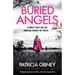 Buried Angels: Absolutely gripping crime fiction with a jaw-dropping twist
