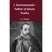 J. Kochanowski - Father of Slavic Poetry