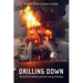 Drilling Down: The Gulf Oil Debacle and Our Energy Dilemma