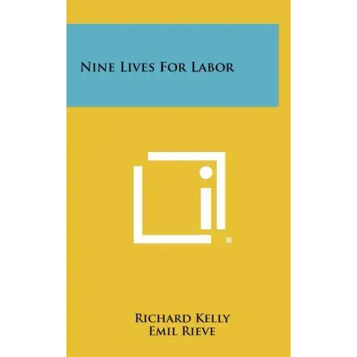Nine Lives For Labor
