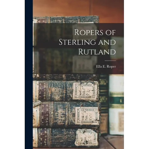 Ropers of Sterling and Rutland