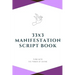 33x3 Manifestation Script Book: flow with the power of divine