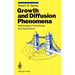 Growth and Diffusion Phenomena: Mathematical Frameworks and Applications