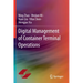 Digital Management of Container Terminal Operations