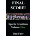 FINAL SCORE! Sports Devotions Volume Five