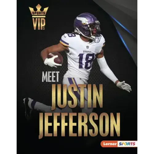 Meet Justin Jefferson: Minnesota Vikings Superstar