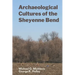 Archaeological Cultures of the Sheyenne Bend