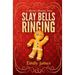 Slay Bells Ringing: A Murder Mystery Duet