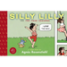 Silly Lilly and the Four Seasons: Toon Books Level 1