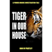 Tiger in Our House