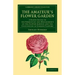 The Amateur's Flower Garden