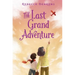 The Last Grand Adventure