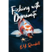 Fishing With Dynamite