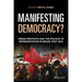 Manifesting Democracy?: Urban Protests and the Politics of Representation in Brazil Post 2013